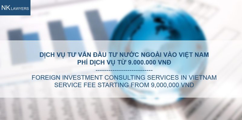 Dịch vụ tư vấn đầu tư nước ngoài vào Việt Nam